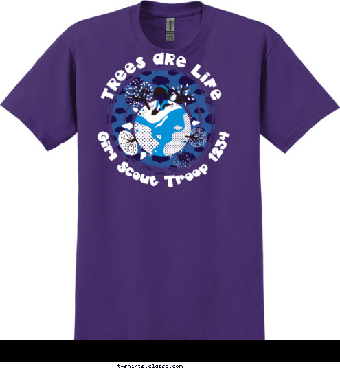 Girl Scout Troop 1234 TREES ARE LIFE T-shirt Design 