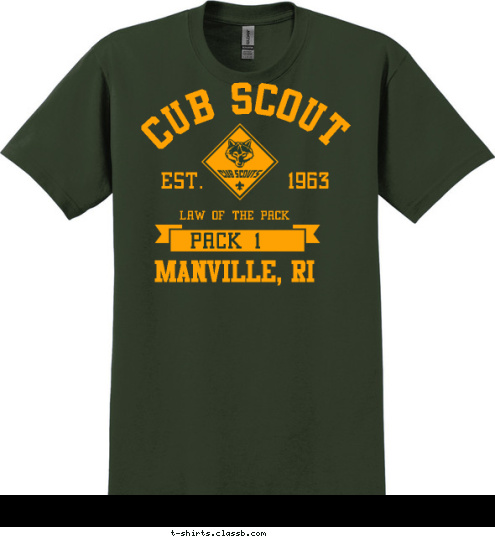 Manville, RI PACK 1 LAW OF THE PACK EST.       1963 CUB SCOUT 123 PACK T-shirt Design 