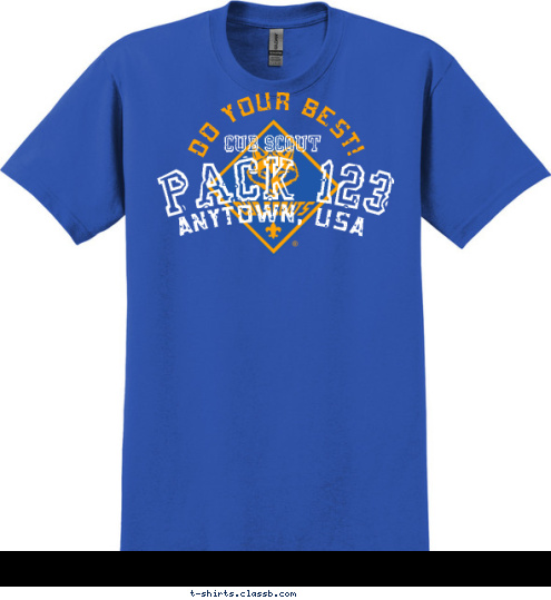 New Text PACK 123 ANYTOWN, USA CUB SCOUT DO YOUR BEST! T-shirt Design 