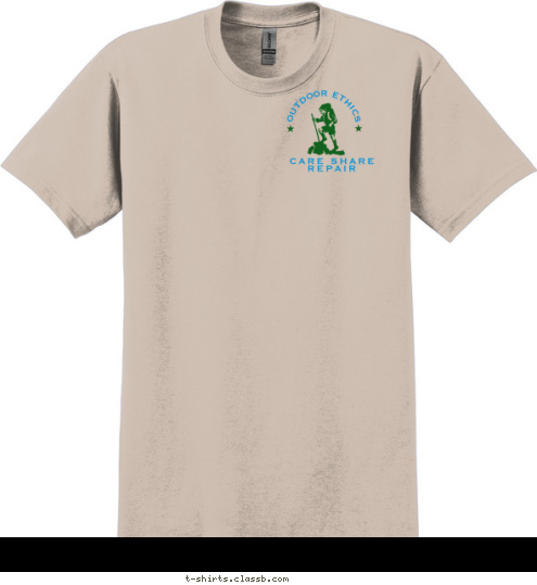 Your text here! OUTDOOR ETHICS CARE SHARE REPAIR T-shirt Design 