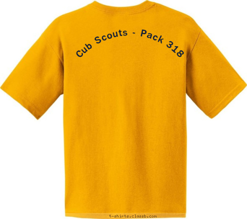 Cub Scouts - Pack 318  CUB SCOUT PACK 123 CUB SCOUT PACK 123 ANYTOWN, USA T-shirt Design 