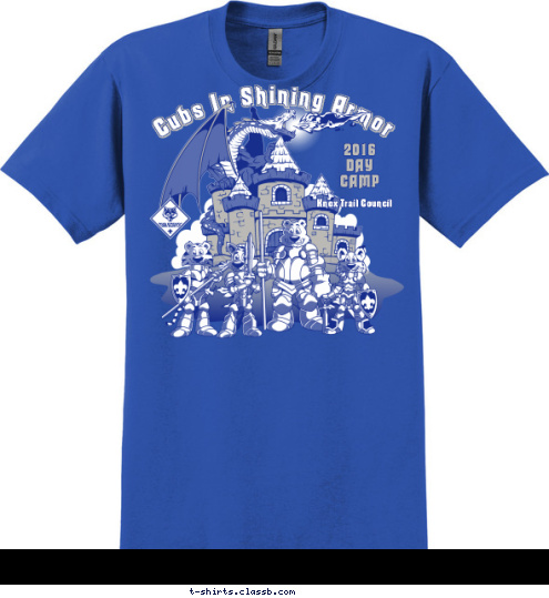 123 2016
DAY
CAMP Knox Trail Council Cubs In Shining Armor T-shirt Design 