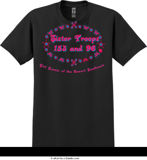 Anytown, USA Girl Scouts of the Desert Southwest Sister Troops
153 and 96
 T-shirt Design 