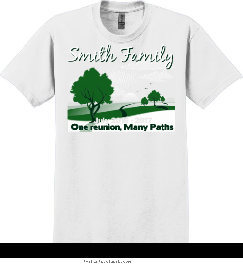 One reunion, Many Paths July 2016 - 2017 Smith Family T-shirt Design 
