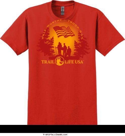 Walk Worthy - Troop 595 Sunnyvale, Texas Troop 595 T-shirt Design 