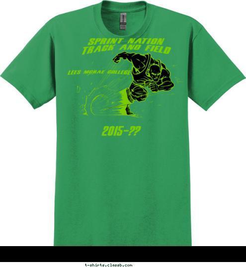 2015-?? Lees McRae College
 SPRINT NATION
 Track and Field  T-shirt Design 