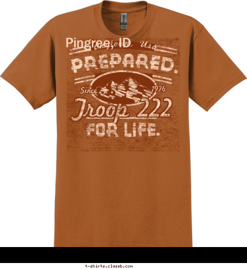 Pingree, ID 1976 Since Troop 222 Anytown, Usa T-shirt Design 