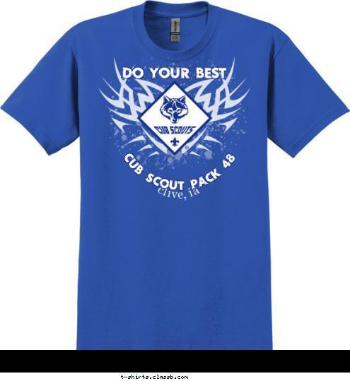 CUB SCOUT PACK 48 clive, ia DO YOUR BEST T-shirt Design 