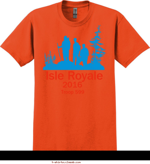 Troop 599 Isle Royale Your text here! Backpacking Expedition
Summer 2014 2016 Troop 599 Isle Royale T-shirt Design 