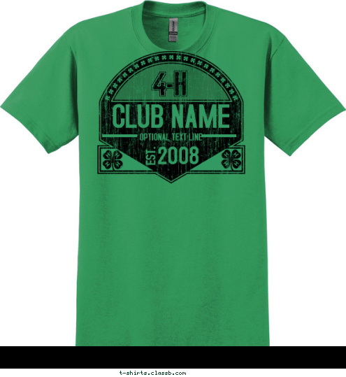 2008 2008 CLUB NAME CITY, STATE 4-H EST. T-shirt Design sp2356