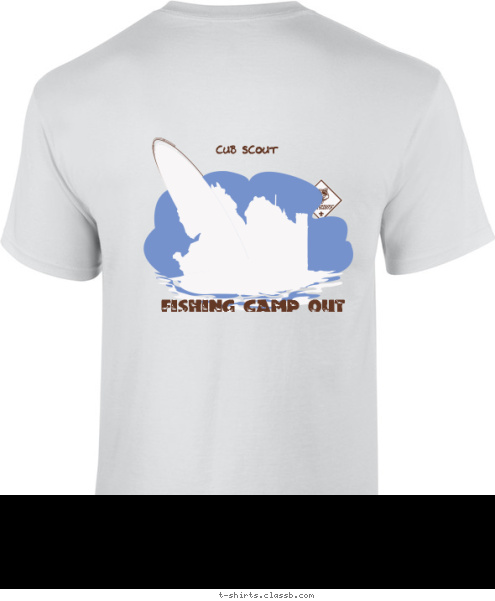 CUB SCOUT Pack 123 FISHING CAMP OUT ANYTOWN, USA T-shirt Design 