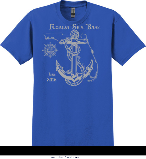 Your text here! June
2016 Florida Sea Base T-shirt Design 