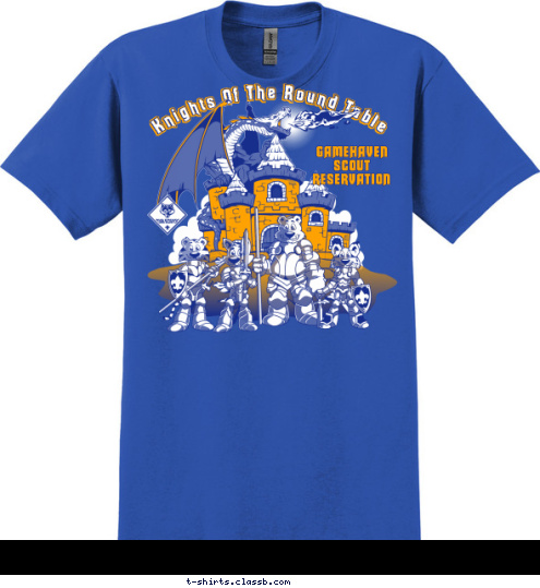 Anytown, USA 123 GAMEHAVEN
SCOUT
RESERVATION Knights Of The Round Table T-shirt Design 