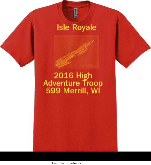 Of all the paths you take in life make sure a few are dirt.  -unknown Your text here! Of all the paths you take in life, make sure a few are dirt. -unknown Isle Royale 2016 High Adventure Troop 599 Merrill, WI  T-shirt Design 