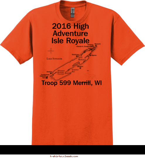 Your text here! Of all the paths you take in life, make sure a few are dirt. -unknown Troop 599 Merrill, WI 2016 High Adventure 
Isle Royale T-shirt Design 