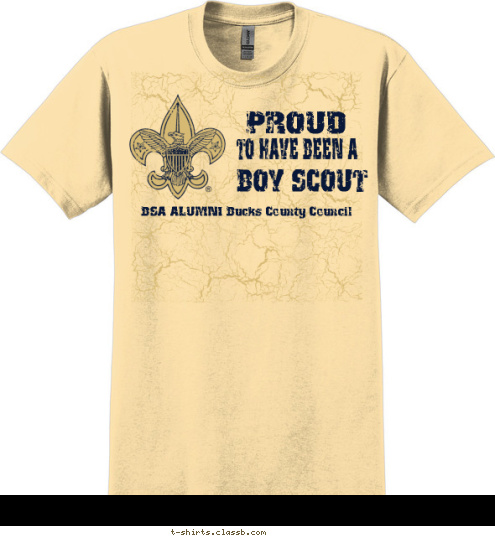 Troop 18 Sharks
Doylestown, PA BSA ALUMNI Bucks County Council BOY SCOUT TO HAVE BEEN A PROUD T-shirt Design 