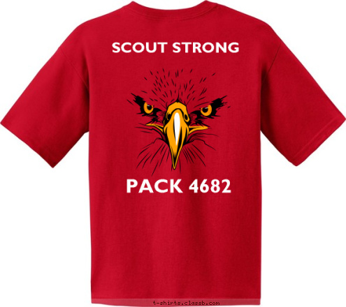 PACK 4682 BSA Anytown, Usa Troop 123 PACK 4682 SCOUT STRONG T-shirt Design 