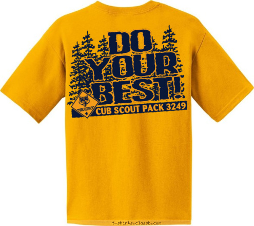 PACK 3249 CUB SCOUT PACK 3249 BEST! YOUR DO T-shirt Design 