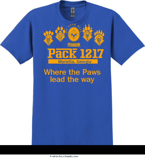 Where the Paws lead the way DO YOUR BEST Marietta, Georgia Pack 1217 T-shirt Design 