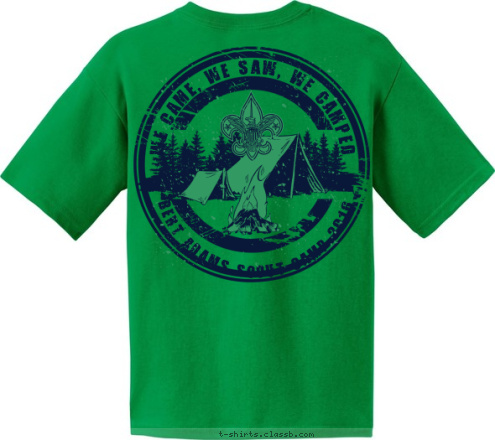 MADISONVILLE, LA BERT ADAMS SCOUT CAMP 2016 TWO TWO ONE WE CAME, WE SAW, WE CAMPED T-shirt Design 