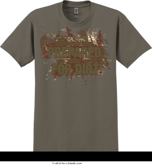 FOR DIRT! RAM    COBRA    RAMBO
 PREPARED. BOY SCOUT TROOP 616 T-shirt Design 