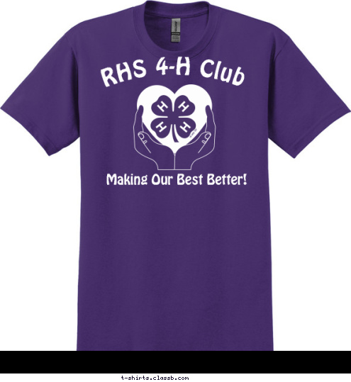 RHS 4-H Club Making Our Best Better! T-shirt Design 