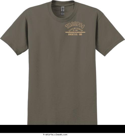 TROOP64 BUCKTAIL 509 ca. 1915 ESTABLISHED T-shirt Design 