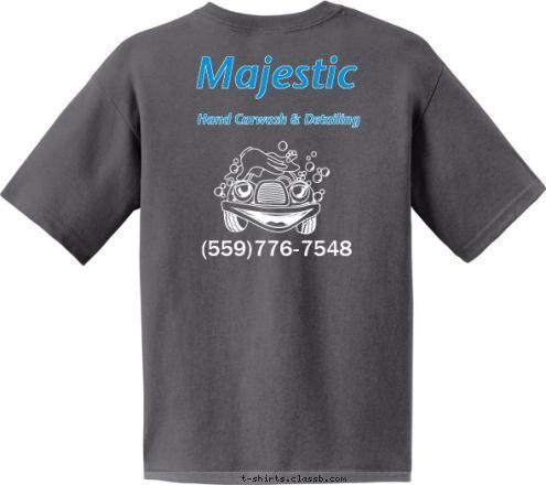 1 1 1 - 2 2 2 - 3 3 3 3 New Text New Text CAR WASH (559)776-7548 Hand Carwash & Detailing Majestic
 T-shirt Design 