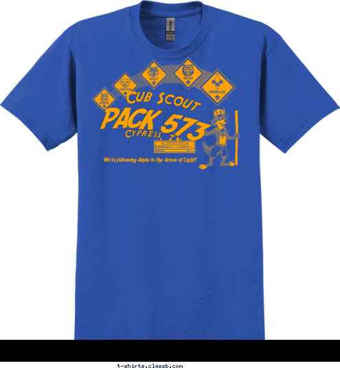 We're following Akela to the Arrow of Light! PACK 573 Cypress, TX Cub Scout T-shirt Design 