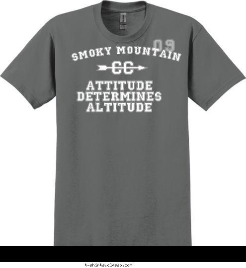 Attitude determines altitude SMOKY MOUNTAIN 09 T-shirt Design 