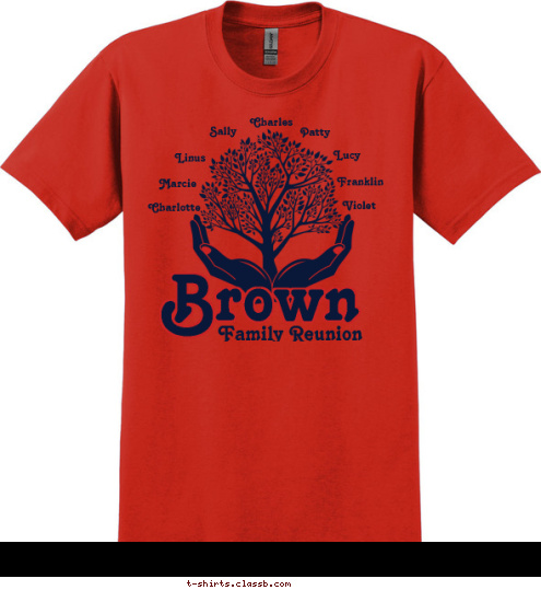 Charlotte Marcie Linus Sally Violet Franklin Lucy Patty Charles Family Reunion August 12-14, 2014  Anytown, USA Brown T-shirt Design 