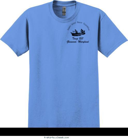 Troop 757 - Glenwood, MD
61 miles of camping and canoeing
on the pristine Upper James River July
2016 James River, VA Troop 757
Glenwood, Maryland James River Canoe Expedition James River, VA Canoe Expedition Canoe Expedition T-shirt Design 