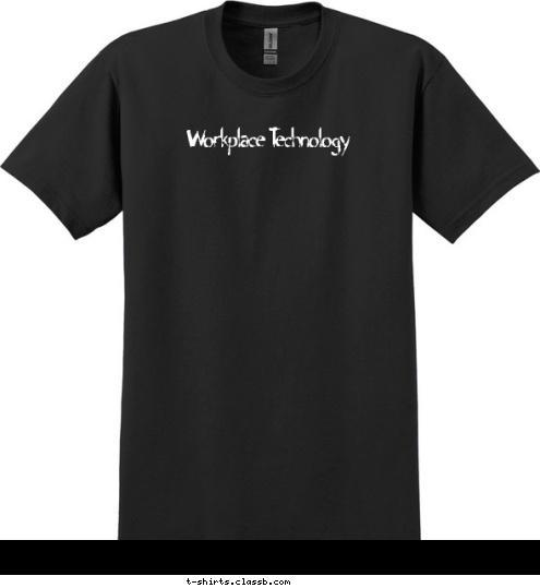 Workplace Technology T-shirt Design 