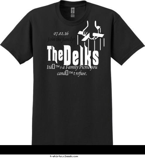 07.02.16 Join the family! It’s a Family Picnic you
can’t refuse. 
 Delks The T-shirt Design 