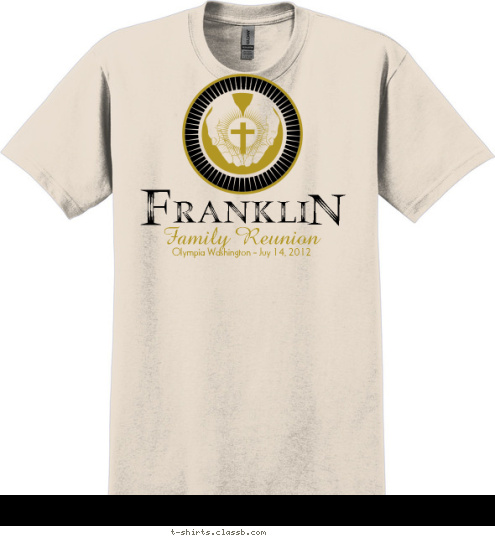 Olympia Washington - Juy 14, 2012 Family Reunion N F RANKLI T-shirt Design 