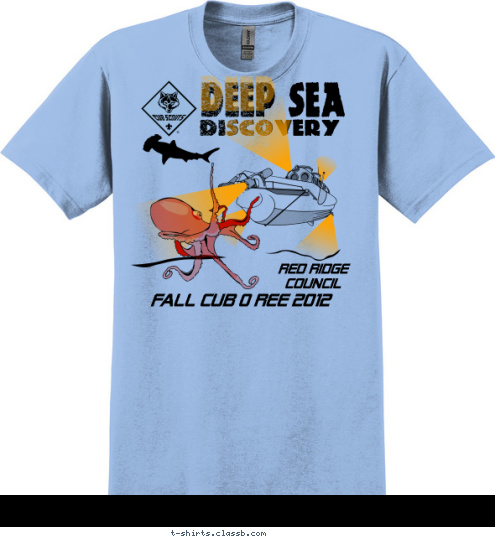 Your text here   RED RIDGE 
COUNCIL FALL CUB-O REE 2009 DISCOVERY  DEEP SEA  SCOV DEEP  DEEP SEA RED RIDGE
COUNCIL DISCOVERY FALL CUB 0 REE 2012 T-shirt Design SP928