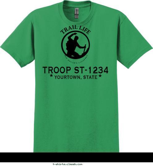 Walk Worthy
Leave No Trailmen Behind Our Savior's Lutheran YOURTOWN, STATE TROOP ST-1234 T-shirt Design 