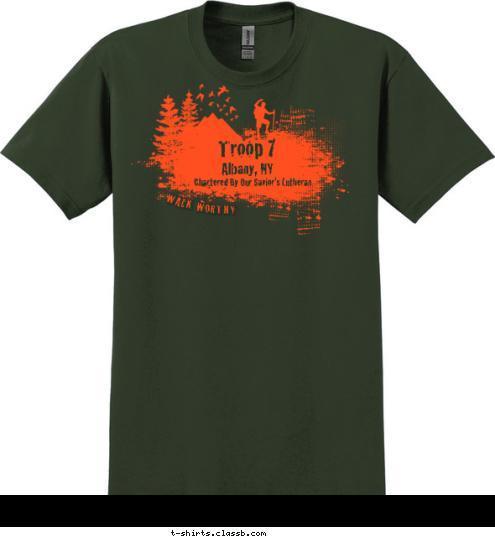 OUR ROCK GOD IS WALK WORTHY Chartered By Our Savior's Lutheran Albany, NY Troop 7 T-shirt Design 