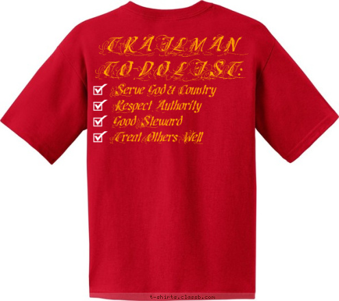 TRAILMAN
TO-DO LIST:

 Serve God & Country
Respect Authority
Good Steward
Treat Others Well Proverbs 22:6 Plano, TX Troop TX-0226 T-shirt Design 