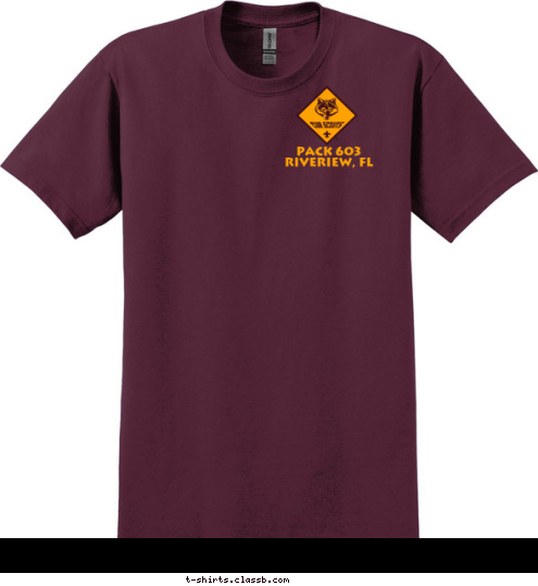 PACK 603 RIVERIEW, FL SCOUT LEADER IS THE PLACE TO BE A  PACK 603  ANYTOWN,USA 123 ANYTOWN,USA K PAC 123 K PAC T-shirt Design 