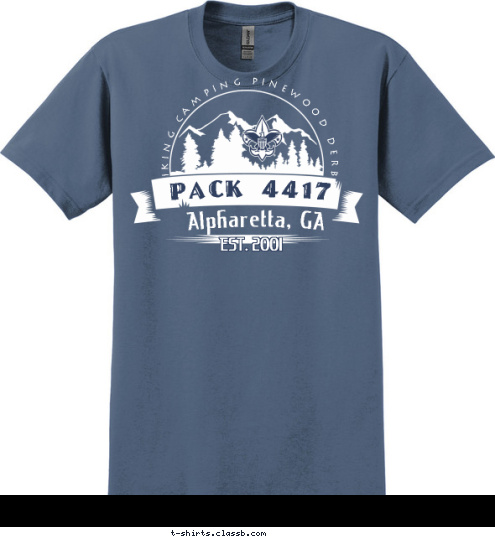 EST. 2001 Alpharetta, GA Hiking Camping Pinewood Derby Pack 4417 T-shirt Design 