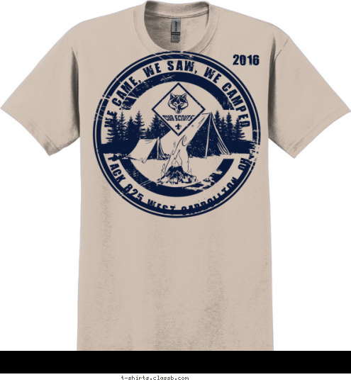 2016 PACK 825 WEST CARROLLTON, OH WE CAME, WE SAW, WE CAMPED T-shirt Design 