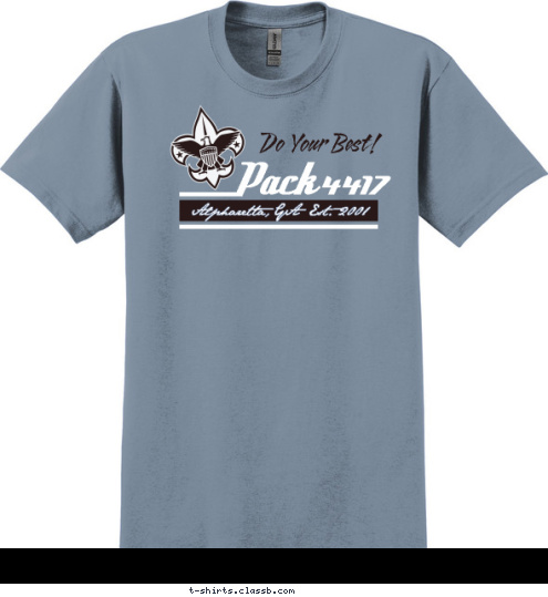 ESTAR Alpharetta, GA  Est. 2001 4417 Pack Do Your Best! T-shirt Design 