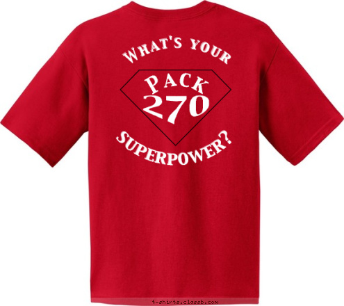 Your text here! superpower? 270 Pack What's your T-shirt Design 