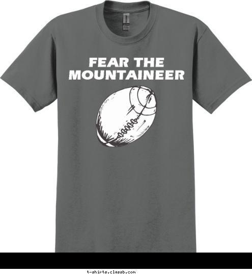 FEAR THE MOUNTAINEER T-shirt Design 