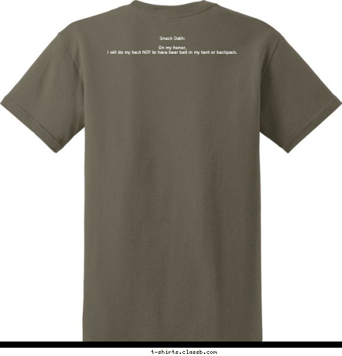 Snack Oath:

On my honor, 
I will do my best NOT to have bear bait in my tent or backpack. WOOD BADGE LEADERSHIP LOOK EASY WE MAKE C4-450-17 T-shirt Design 