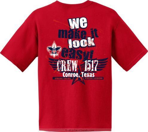 CREW 1517 CONROE, TX STRONG VALUES, STRONG LEADERS Conroe, Texas CREW 1517 T-shirt Design 