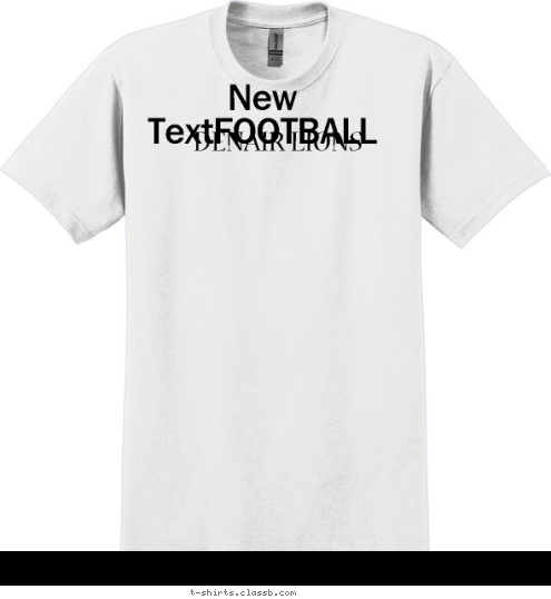 New TextFOOTBALL
 New Text New Text DENAIR LIONS T-shirt Design 