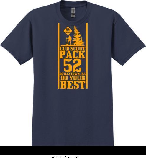 DOYLESTOWN, PA 52 DO YOUR BEST PACK CUB SCOUT T-shirt Design 