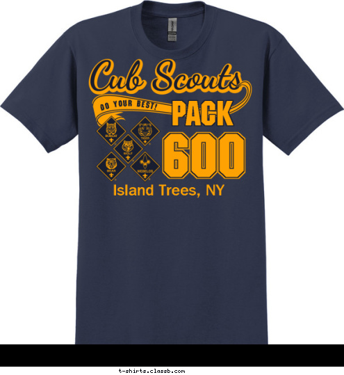 Island Trees, NY 600 PACK DO YOUR BEST! T-shirt Design 